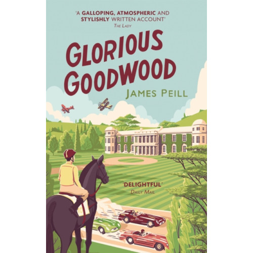 Little, Brown Book Group Glorious Goodwood (häftad, eng)