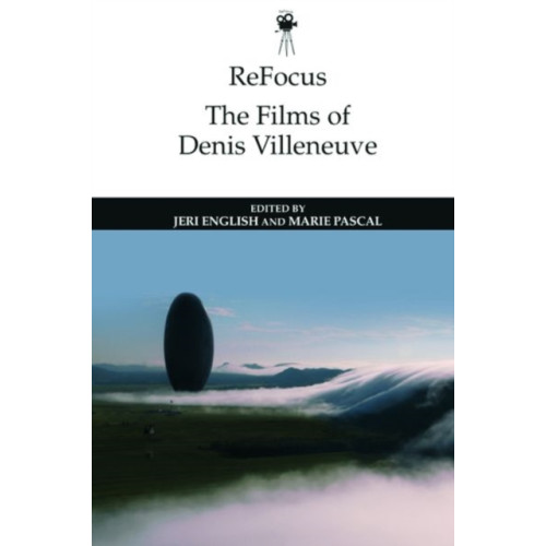 Edinburgh university press Refocus: the Films of Denis Villeneuve (inbunden, eng)