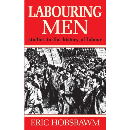 Orion Publishing Co Labouring Men (häftad, eng)