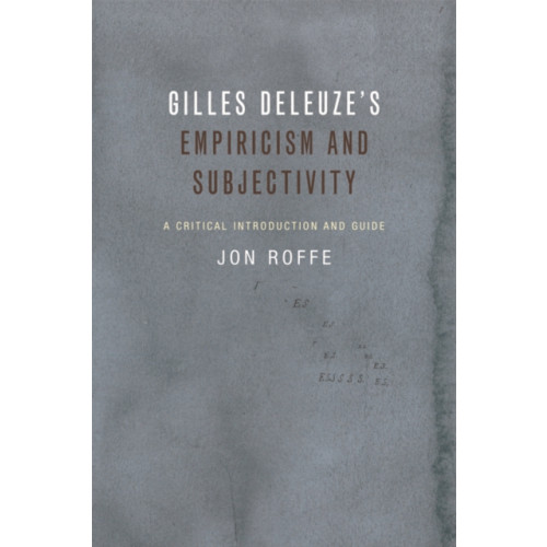 Edinburgh university press Gilles Deleuze's Empiricism and Subjectivity (häftad, eng)