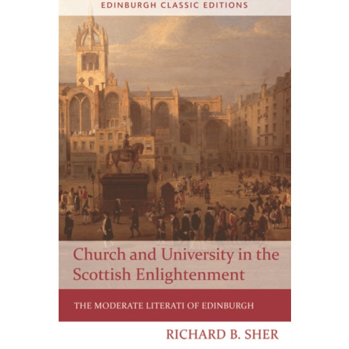 Edinburgh university press Church and University in the Scottish Enlightenment (häftad, eng)