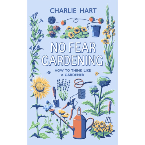 Little, Brown Book Group No Fear Gardening (inbunden, eng)