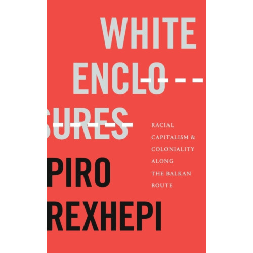 Duke university press White Enclosures (inbunden, eng)