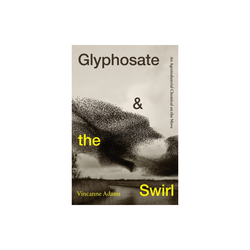 Produktbild för Glyphosate and the Swirl (häftad, eng)
