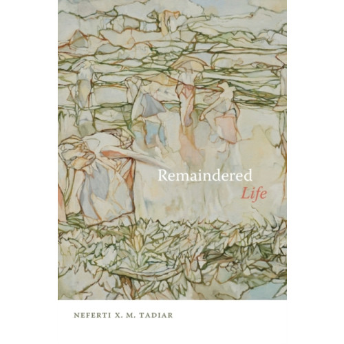 Duke university press Remaindered Life (häftad, eng)