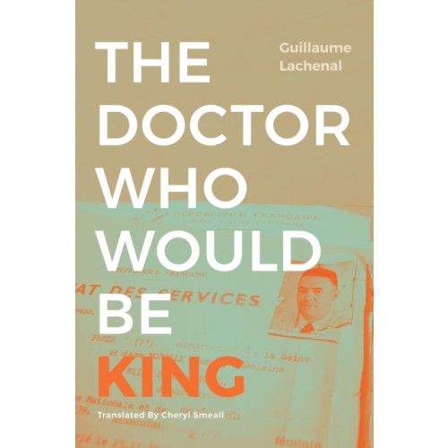 Duke university press The Doctor Who Would Be King (häftad, eng)