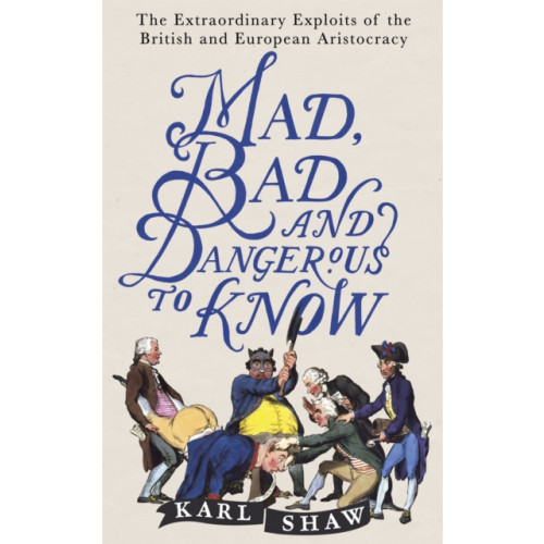 Little, Brown Book Group Mad, Bad and Dangerous to Know (häftad, eng)