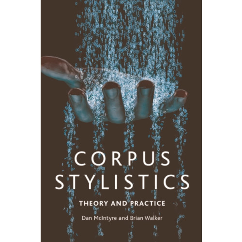 Edinburgh university press Corpus Stylistics (häftad, eng)