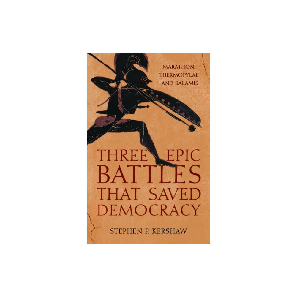 Produktbild för Three Epic Battles that Saved Democracy (inbunden, eng)
