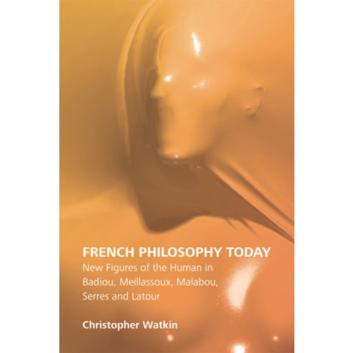 Edinburgh university press French Philosophy Today (inbunden, eng)