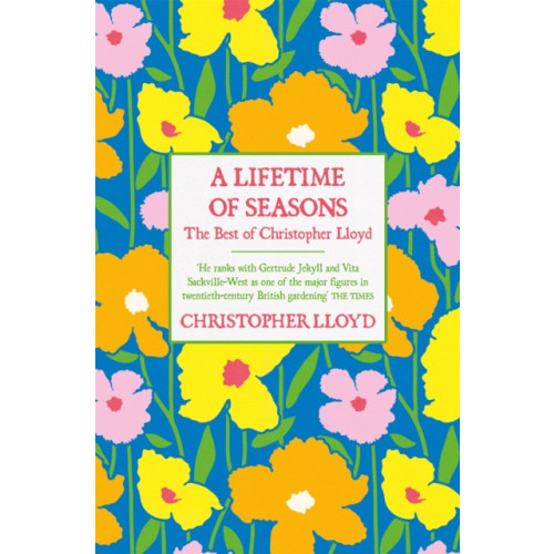 Orion Publishing Co A Lifetime of Seasons (inbunden, eng)