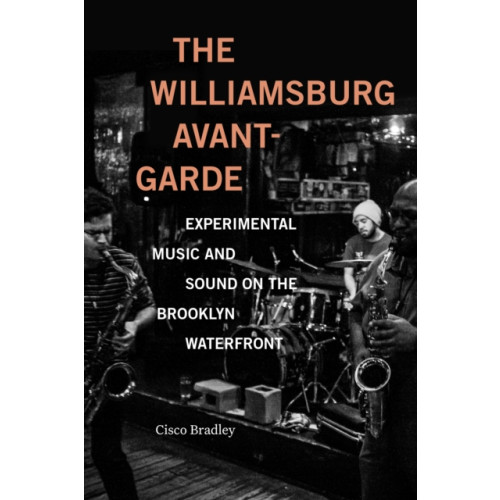 Duke university press The Williamsburg Avant-Garde (häftad, eng)