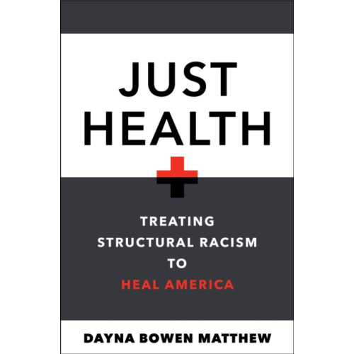 New York University Press Just Health (häftad, eng)