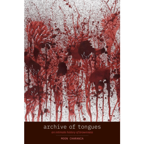 Duke university press Archive of Tongues (häftad, eng)