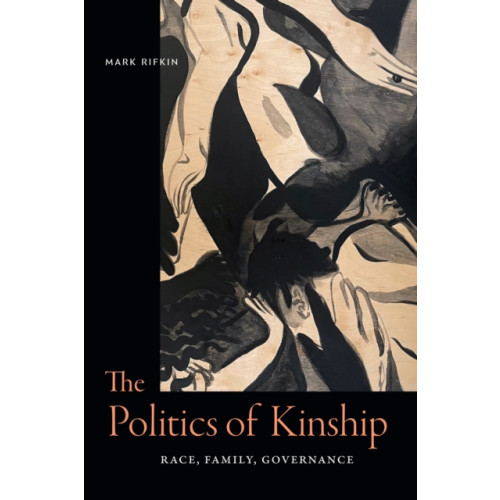 Duke university press The Politics of Kinship (häftad, eng)