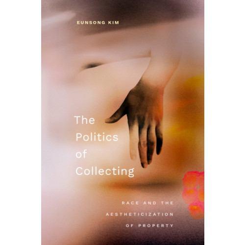 Duke university press The Politics of Collecting (häftad, eng)