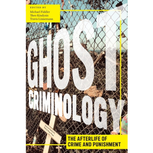 New York University Press Ghost Criminology (häftad, eng)