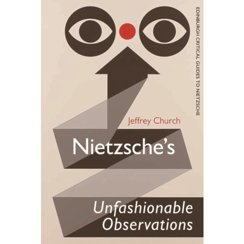 Edinburgh university press Nietzsche'S Unfashionable Observations (häftad, eng)