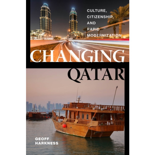 New York University Press Changing Qatar (häftad, eng)