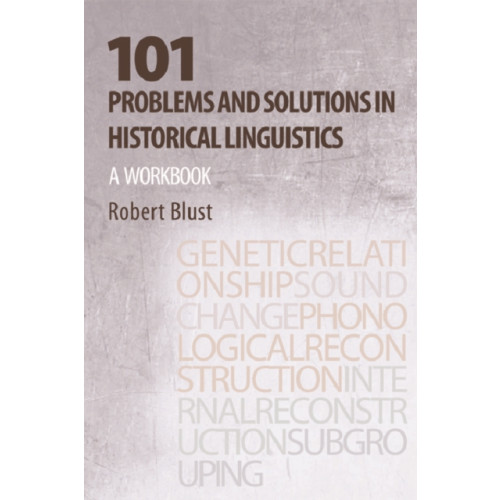 Edinburgh university press 101 Problems and Solutions in Historical Linguistics (häftad, eng)