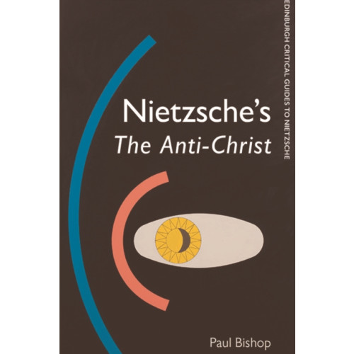 Edinburgh university press Nietzsche'S the Anti-Christ (häftad, eng)