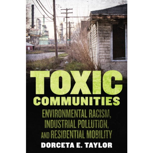 New York University Press Toxic Communities (häftad, eng)