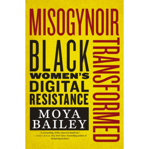 New York University Press Misogynoir Transformed (inbunden, eng)