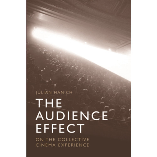 Edinburgh university press The Audience Effect (häftad, eng)