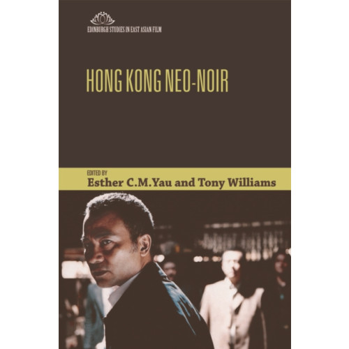 Edinburgh university press Hong Kong Neo-Noir (häftad, eng)