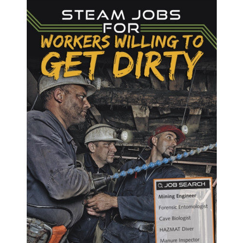 Capstone Global Library Ltd STEAM Jobs for Workers Willing to Get Dirty (häftad, eng)