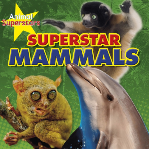 Capstone Global Library Ltd Mammal Superstars (häftad, eng)