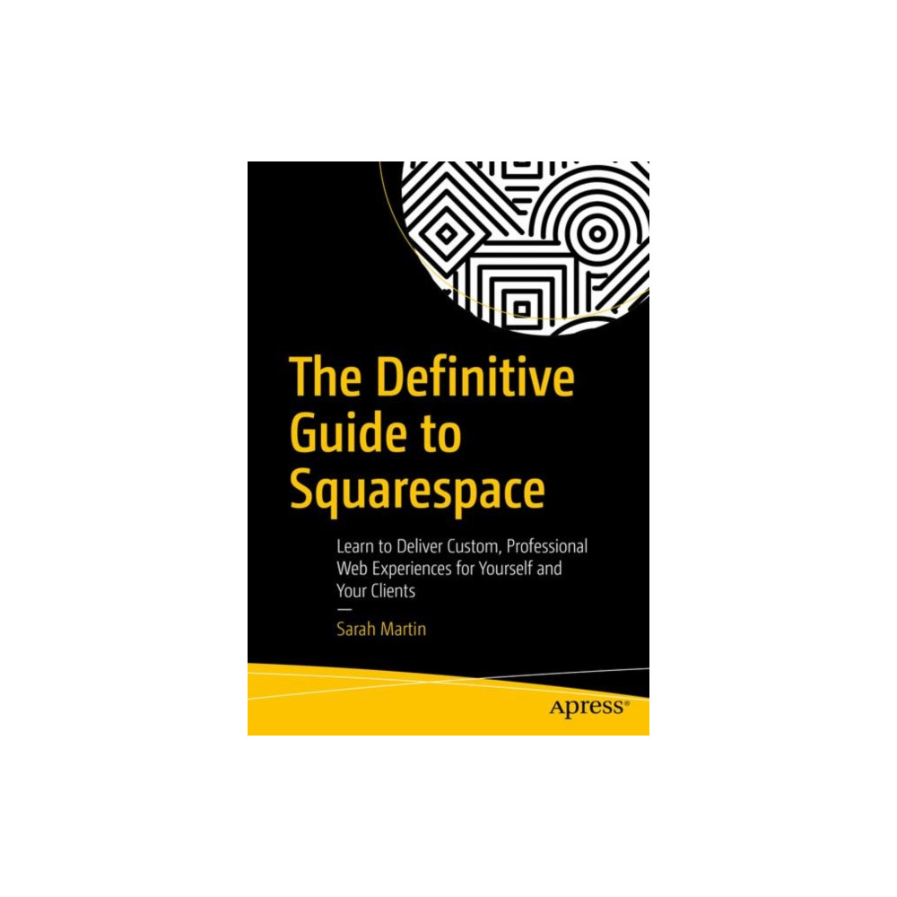 Produktbild för The Definitive Guide to Squarespace (häftad, eng)