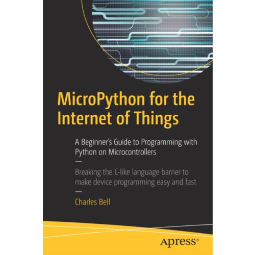 APress MicroPython for the Internet of Things (häftad, eng)