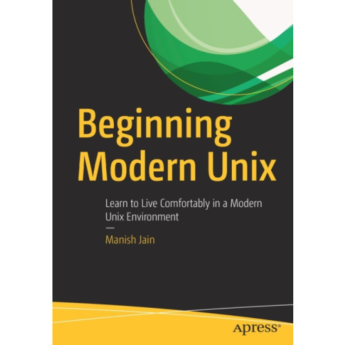 APress Beginning Modern Unix (häftad, eng)