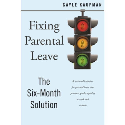 New York University Press Fixing Parental Leave (häftad, eng)