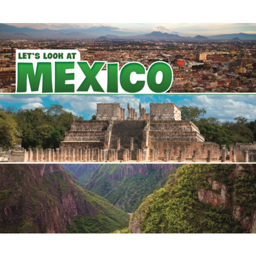 Capstone Global Library Ltd Let's Look at Mexico (häftad, eng)