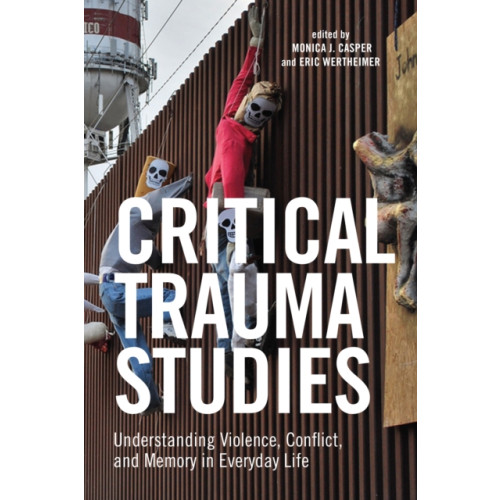 New York University Press Critical Trauma Studies (inbunden, eng)