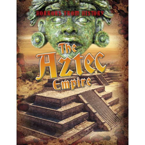 Capstone Global Library Ltd The Aztec Empire (häftad, eng)