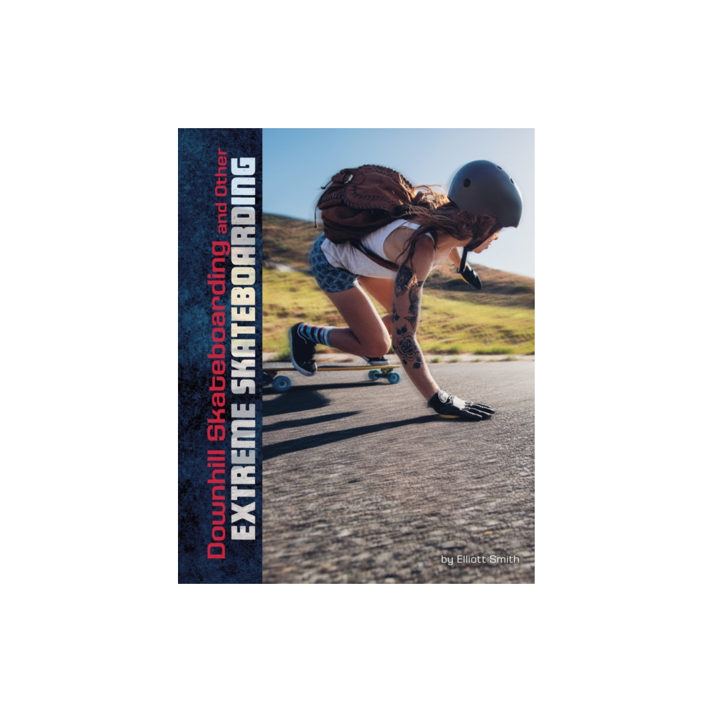 Produktbild för Downhill Skateboarding and Other Extreme Skateboarding (häftad, eng)