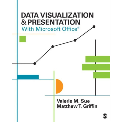 Sage publications inc Data Visualization & Presentation With Microsoft Office (häftad, eng)