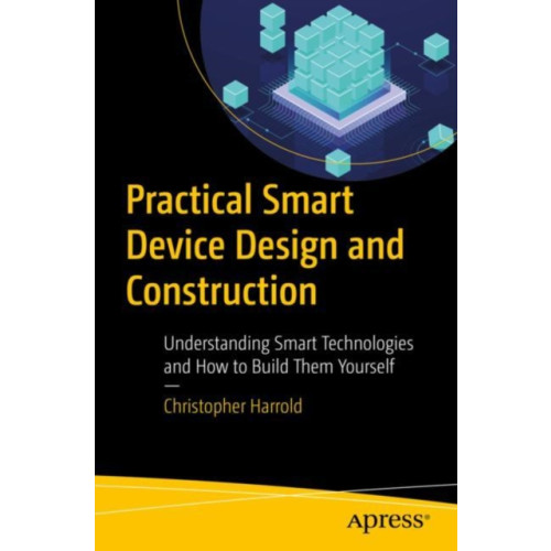 APress Practical Smart Device Design and Construction (häftad, eng)