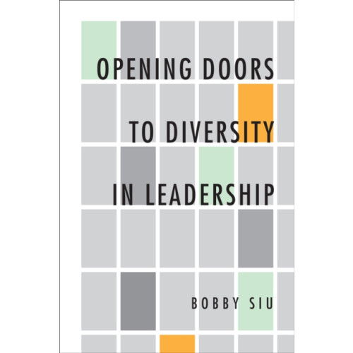 University of Toronto Press Opening Doors to Diversity in Leadership (inbunden, eng)