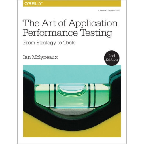 O'Reilly Media The Art of Application Performance Testing 2e (häftad, eng)