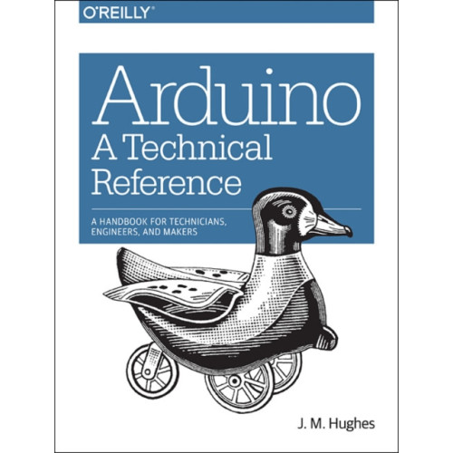 O'Reilly Media Arduino – A Technical Reference (häftad, eng)