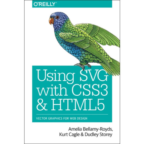 O'Reilly Media Using SVG with CSS3 and HTML5 (häftad, eng)