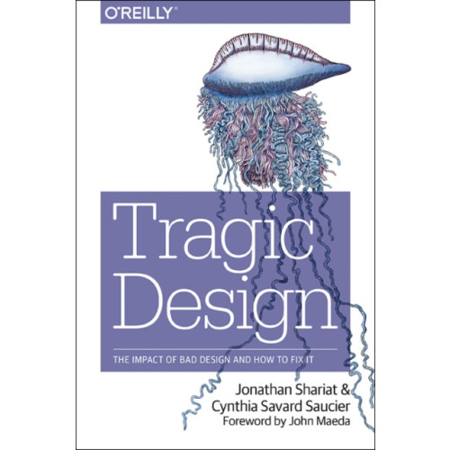 O'Reilly Media Tragic Design (häftad, eng)