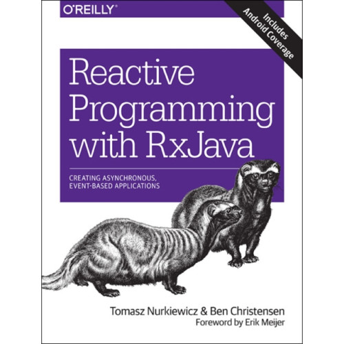 O'Reilly Media Reactive Programming with RxJava (häftad, eng)