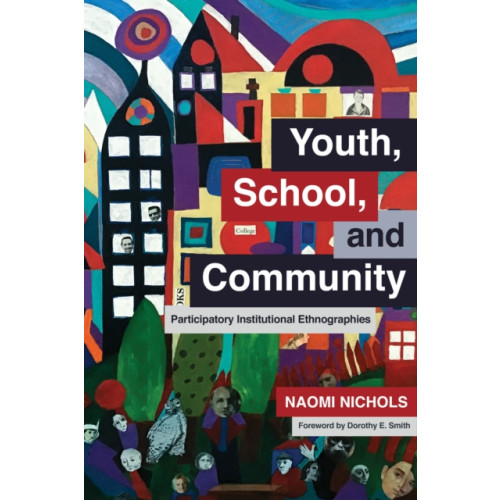 University of Toronto Press Youth, School, and Community (inbunden, eng)