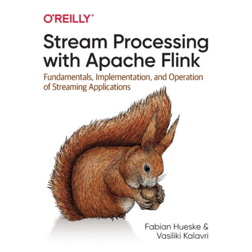 O'Reilly Media Stream Processing with Apache Flink (häftad, eng)