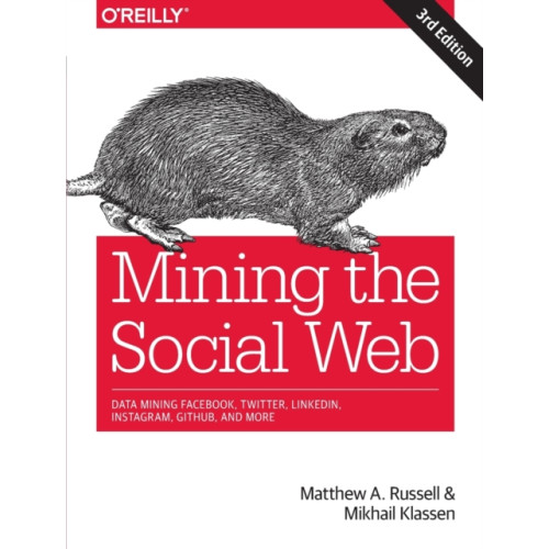 O'Reilly Media Mining the Social Web (häftad, eng)